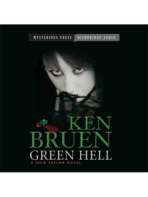 Title details for Green Hell by Ken Bruen - Available